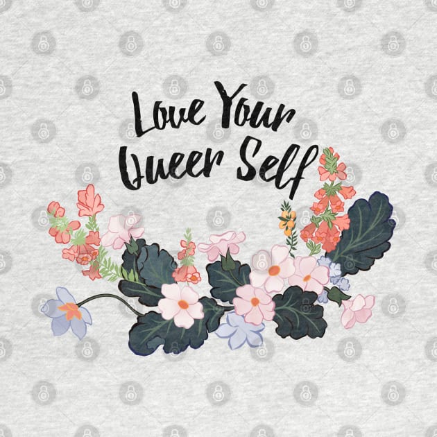 Love your queer self by FabulouslyFeminist